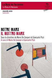 Rose de personne (La) = Rosa di nessuno (La), n° 1 (2017). Notre Marx. Il nostro Marx