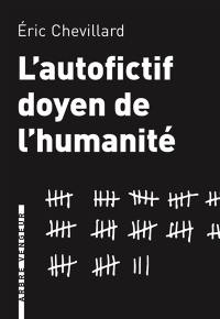 L'autofictif. Vol. 8. L'autofictif, doyen de l'humanité : journal 2014-2015