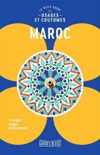 Maroc : le petit guide des usages et coutumes