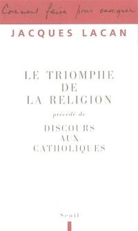 Le triomphe de la religion. Discours aux catholiques