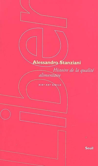 Histoire de la qualité alimentaire : XIXe-XXe siècle