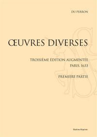 Oeuvres diverses : troisième édition augmentée, Paris, 1633