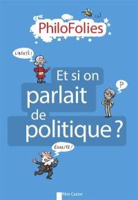 Et si on parlait de politique ?