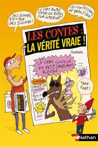 Les contes : la vérité vraie