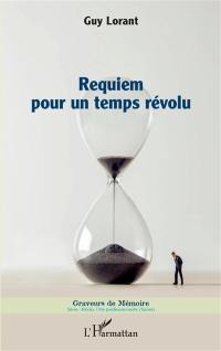 Requiem pour un temps révolu