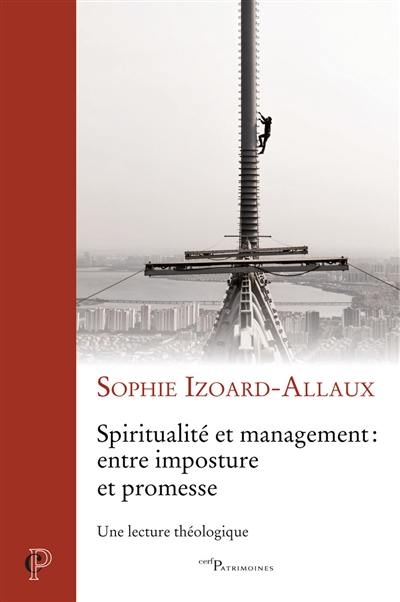 Spiritualité et management : entre imposture et promesse : une lecture théologique