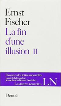 La fin d'une illusion. Vol. 2