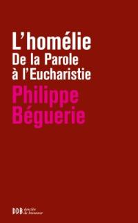 L'homélie : de la Parole à l'Eucharistie