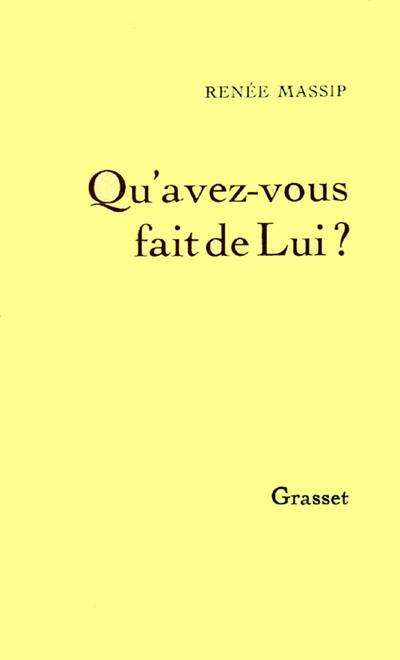 Qu'avez-vous fait de lui ?