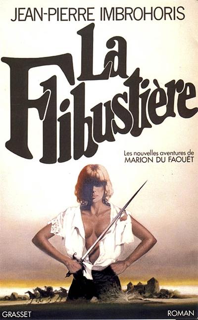 La Flibustière : les nouvelles aventures de Marion du Faouët