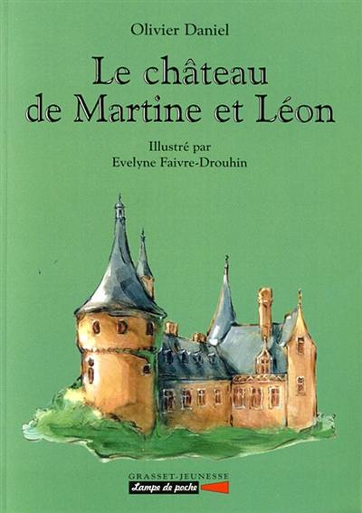 Le château de Martine et de Léon