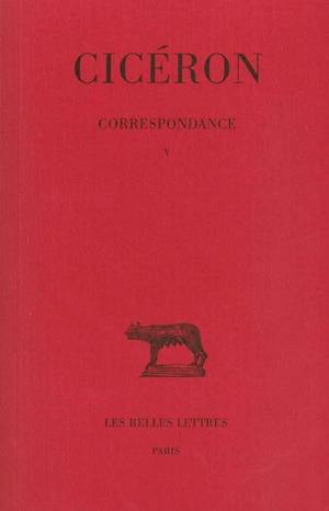 Correspondance. Vol. 5