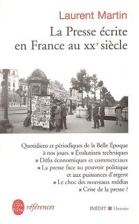 La France contemporaine. La presse écrite en France au XXe siècle