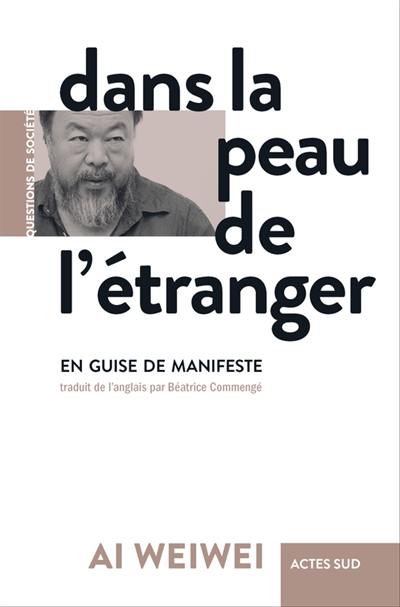 Dans la peau de l'étranger : en guise de manifeste