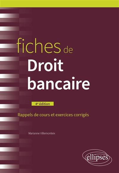 Fiches de droit bancaire : rappels de cours et exercices corrigés