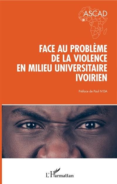 Face au problème de la violence en milieu universitaire ivoirien