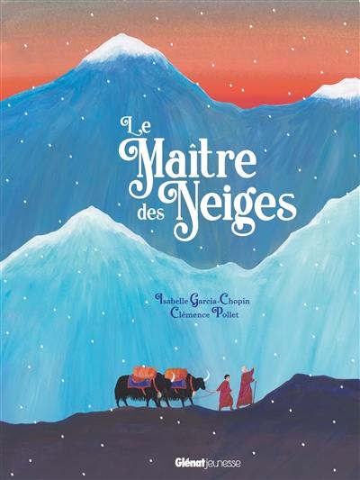 Le maître des neiges : un conte spirituel