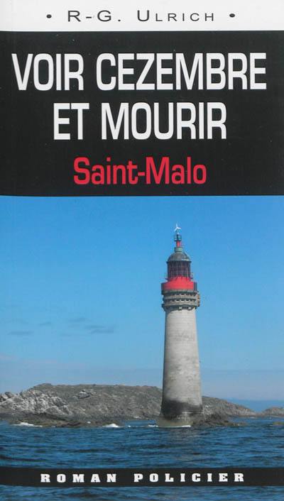 Voir Cézembre et mourir : Saint-Malo