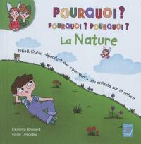 La nature : Elfie & Gabin répondent aux pourquoi des enfants sur la nature