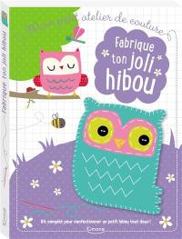 Fabrique ton joli hibou