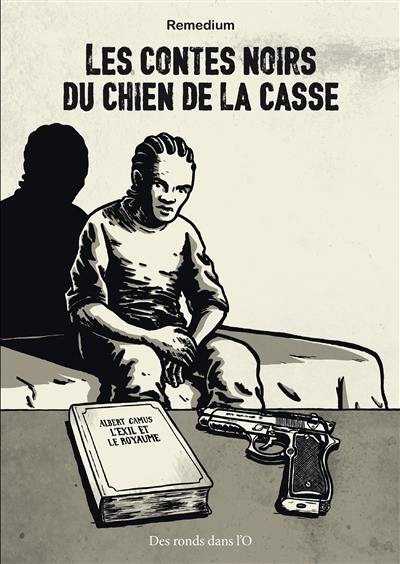 Les contes noirs du chien de la casse