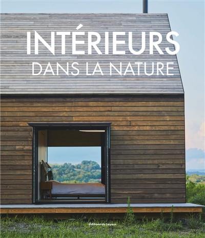 Intérieurs dans la nature