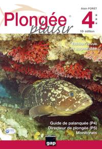 Plongée plaisir : guide de palanquée (P4), directeur de plongée (P5), monitorats