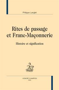 Rites de passage et franc-maçonnerie : histoire et signification