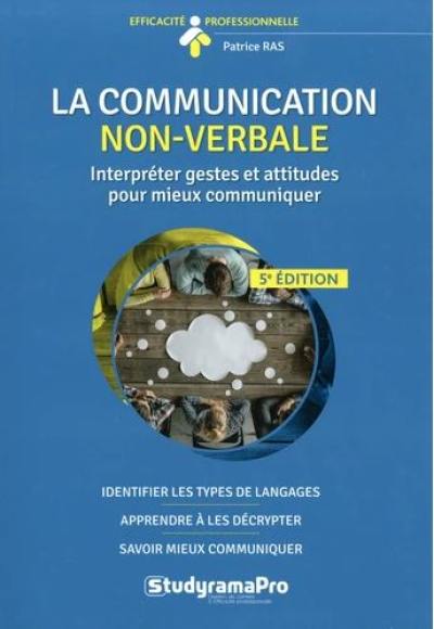 La communication non-verbale : interpréter gestes et attitudes pour mieux communiquer