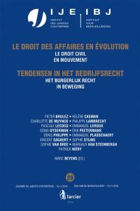 Le droit des affaires en évolution. Vol. 29. Le droit civil en mouvement. Het burgerlijk recht in beweging. Tendensen in het bedrijfsrecht. Vol. 29. Le droit civil en mouvement. Het burgerlijk recht in beweging