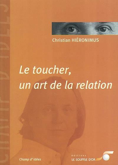 Le toucher, un art de la relation