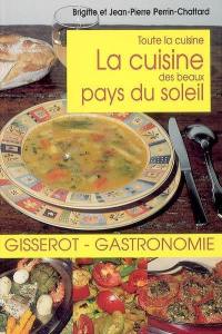 La cuisine des beaux pays du soleil : toute la cuisine