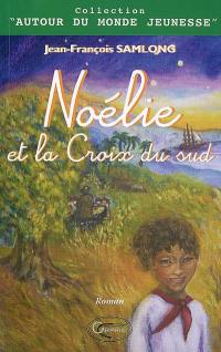 Noélie et la croix du sud