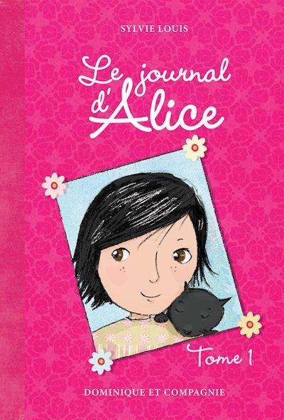 Le journal d'Alice. Vol. 1