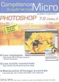 Compétence Micro. Expérience, n° 34. Photoshop 7.0 niveau 2