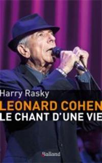 Leonard Cohen : le chant d'une vie