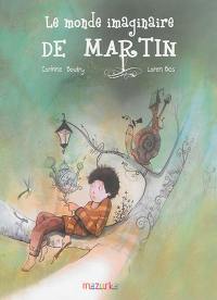 Le monde imaginaire de Martin