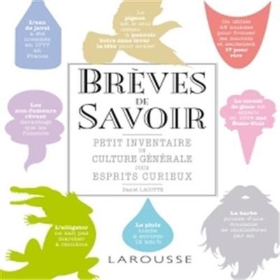 Brèves de savoir : petit inventaire de culture générale pour esprits curieux