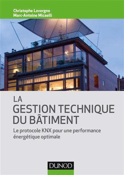 La gestion technique du bâtiment : le protocole KNX pour une performance énergétique optimale