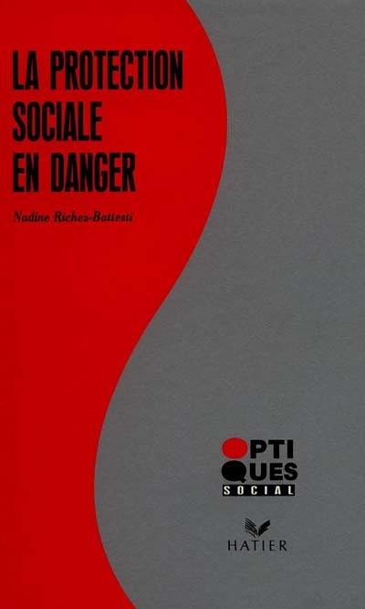 La Protection sociale en danger