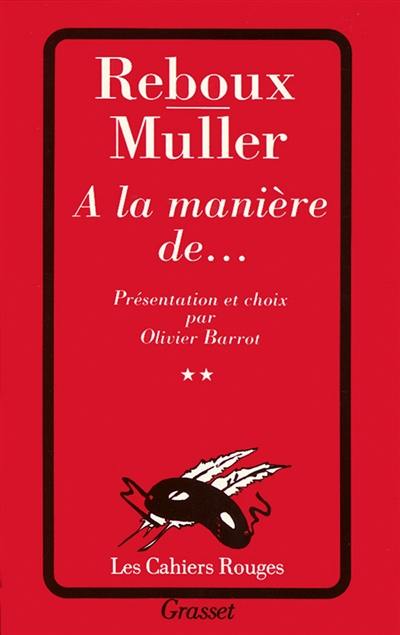 A la manière de.... Vol. 2. H. Bataille, G. Lenotre, Mallarmé...