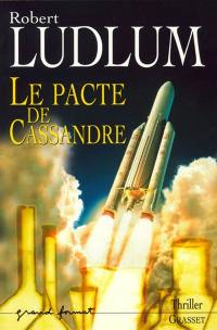 Réseau bouclier. Vol. 2002. Le pacte de Cassandre