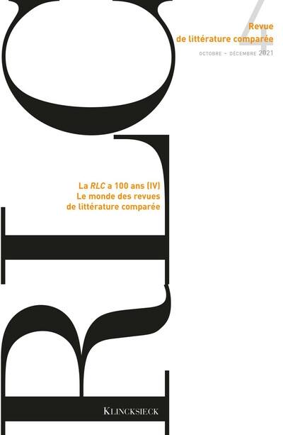 Revue de littérature comparée, n° 380. La RLC a 100 ans (IV)