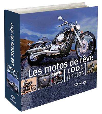 Les motos de rêve