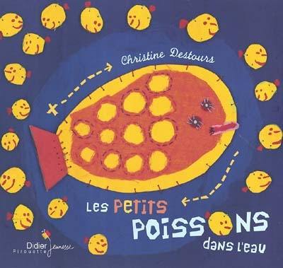 Les petits poissons dans l'eau