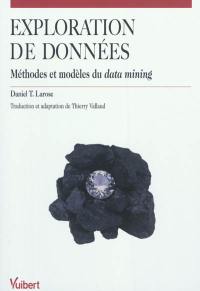 Exploration de données : méthodes et modèles du data mining