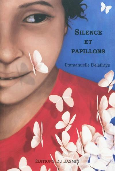 Silence et papillons