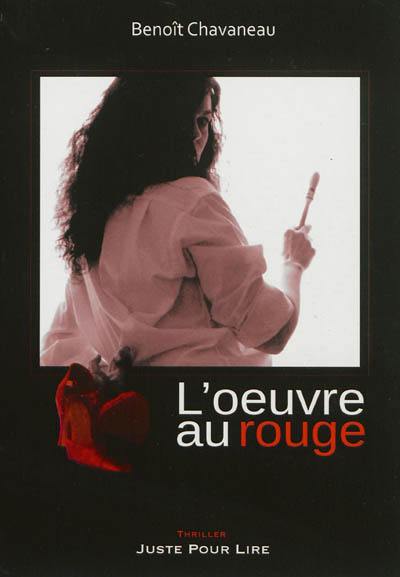 L'oeuvre au rouge : thriller