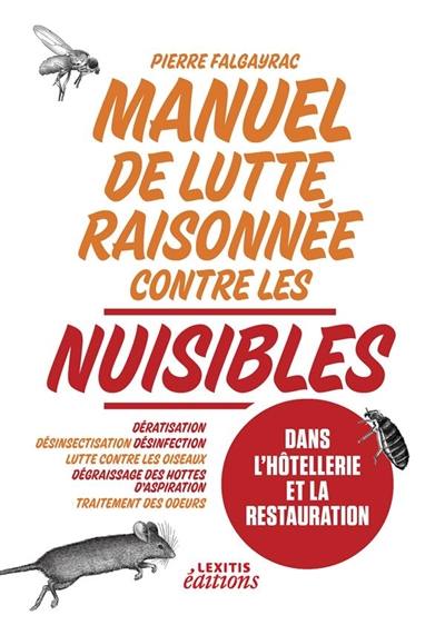 Manuel de lutte raisonnée contre les nuisibles dans l'hôtellerie et la restauration