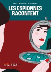 Les espionnes racontent